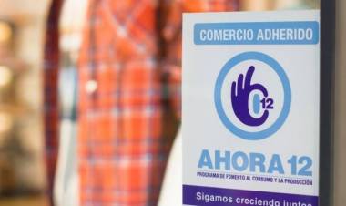 Aumentan los topes de descuento y las tasas máximas de interés del Programa Ahora 12