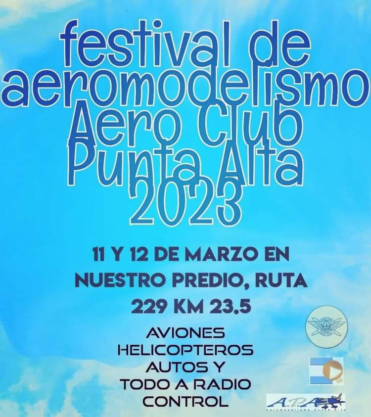 Se viene el 23 Festival de Aeromodelismo en Punta Alta