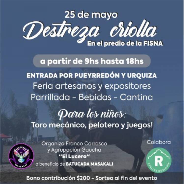 El Municipio invita a festival de destreza criolla en la ex FISNA para este 25 de mayo 
