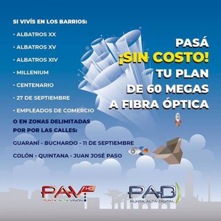 Pásate a la Fibra Óptica del PAV ¡y sin costo!