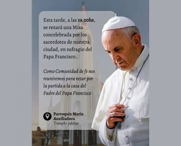 Se realizará una misa en honor al Papa Francisco en la Parroquia María Auxiliadora