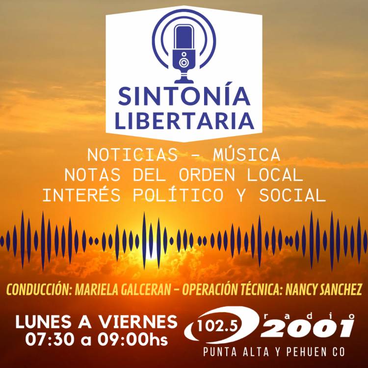 "Sintonía Libertaria" se suma a nuestra programación
