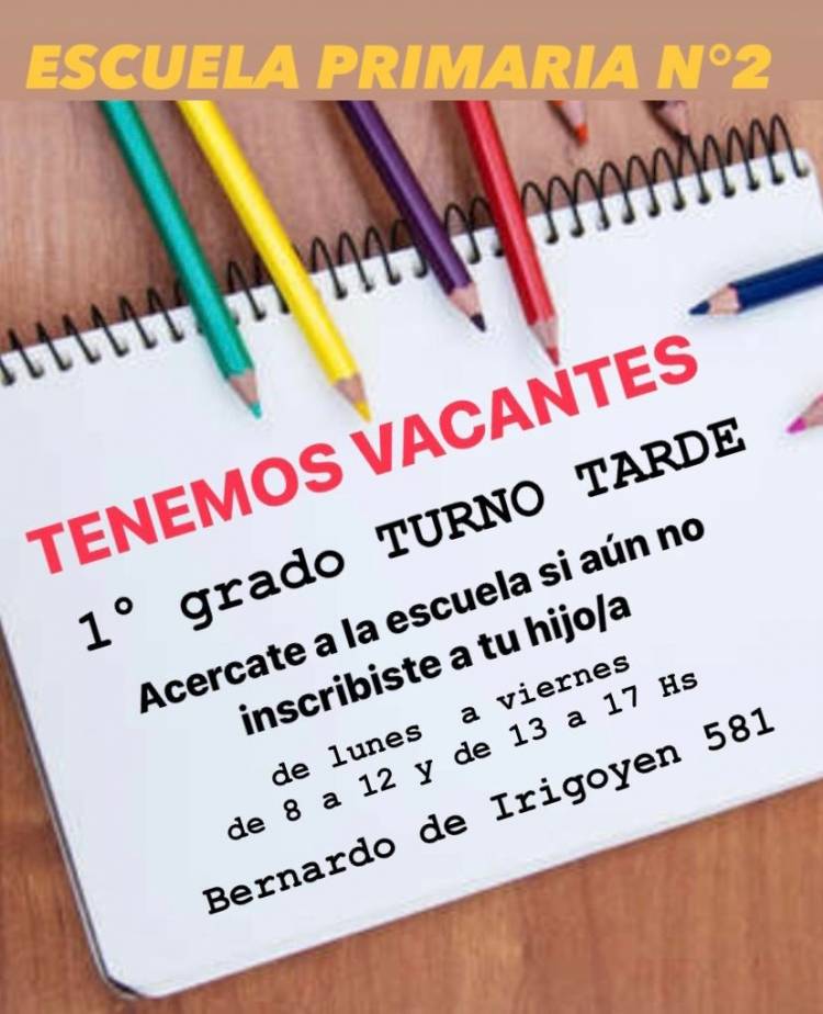 Hay vacantes en la Escuela Primaria Nº2